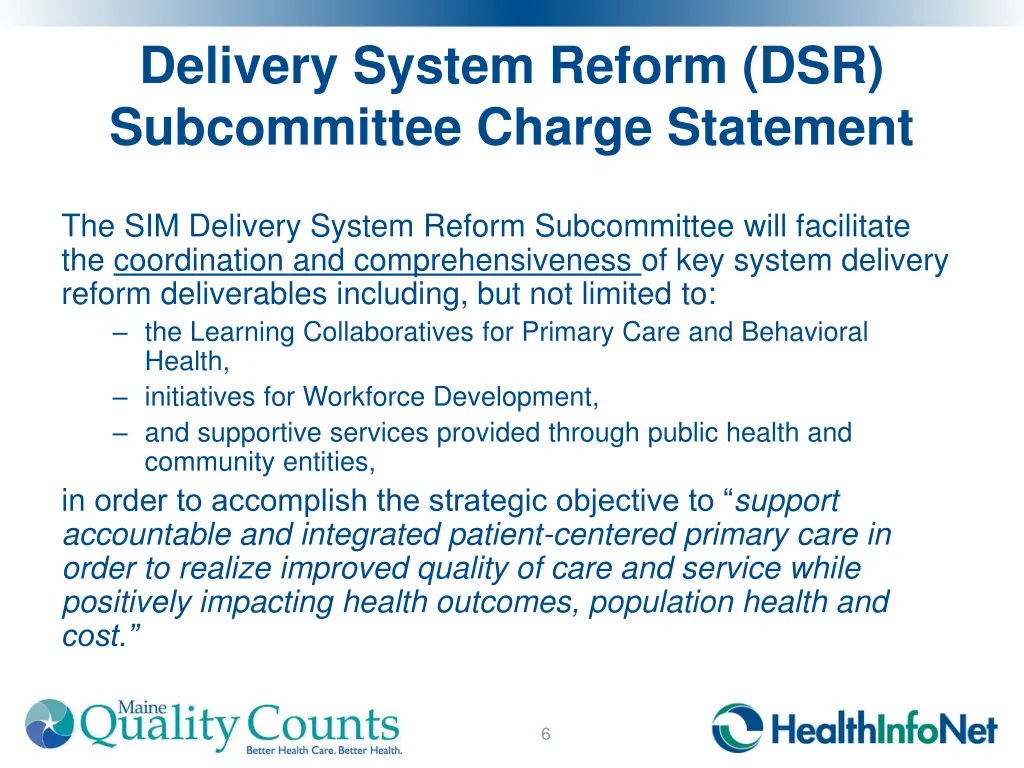delivery system reform dsr subcommittee charge