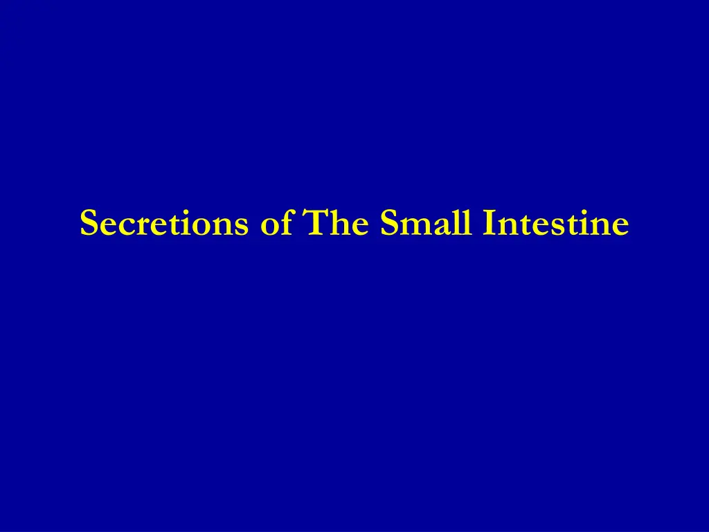 secretions of the small intestine