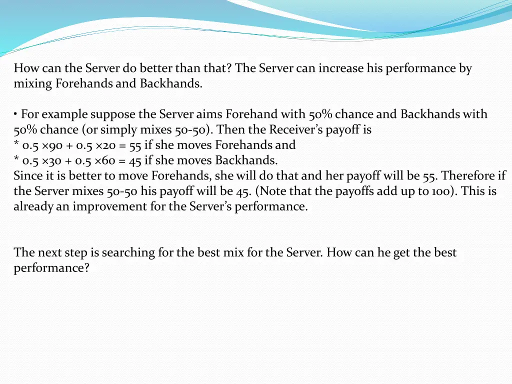 how can the server do better than that the server