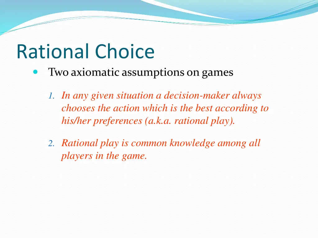 rational choice two axiomatic assumptions on games