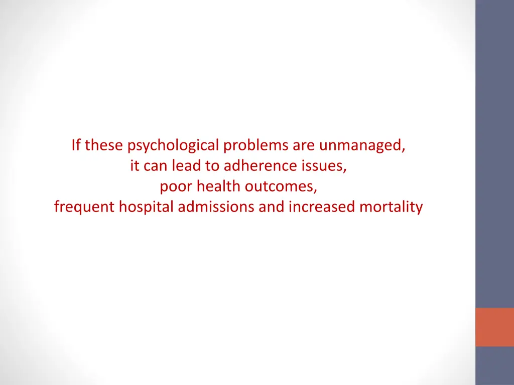 if these psychological problems are unmanaged