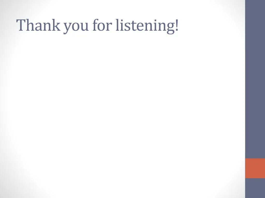 thank you for listening