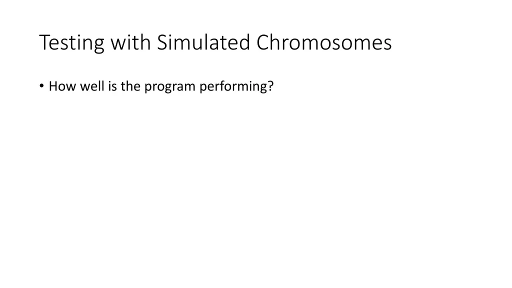 testing with simulated chromosomes 1