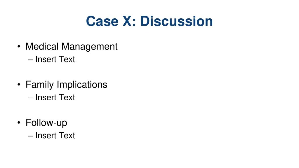 case x discussion