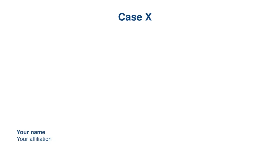 case x