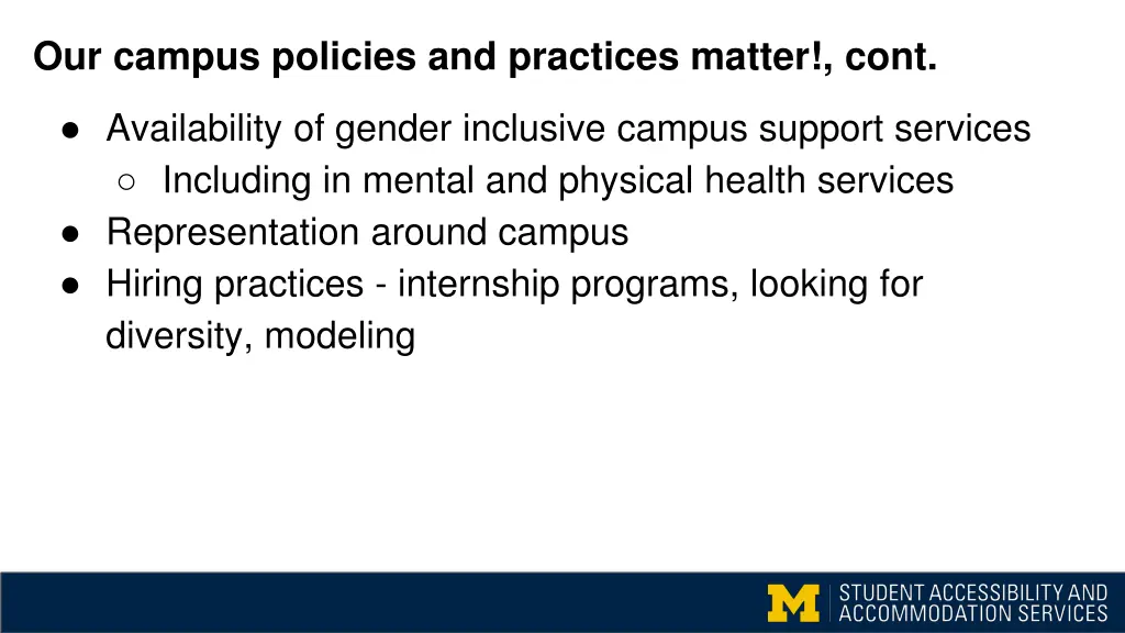 our campus policies and practices matter cont