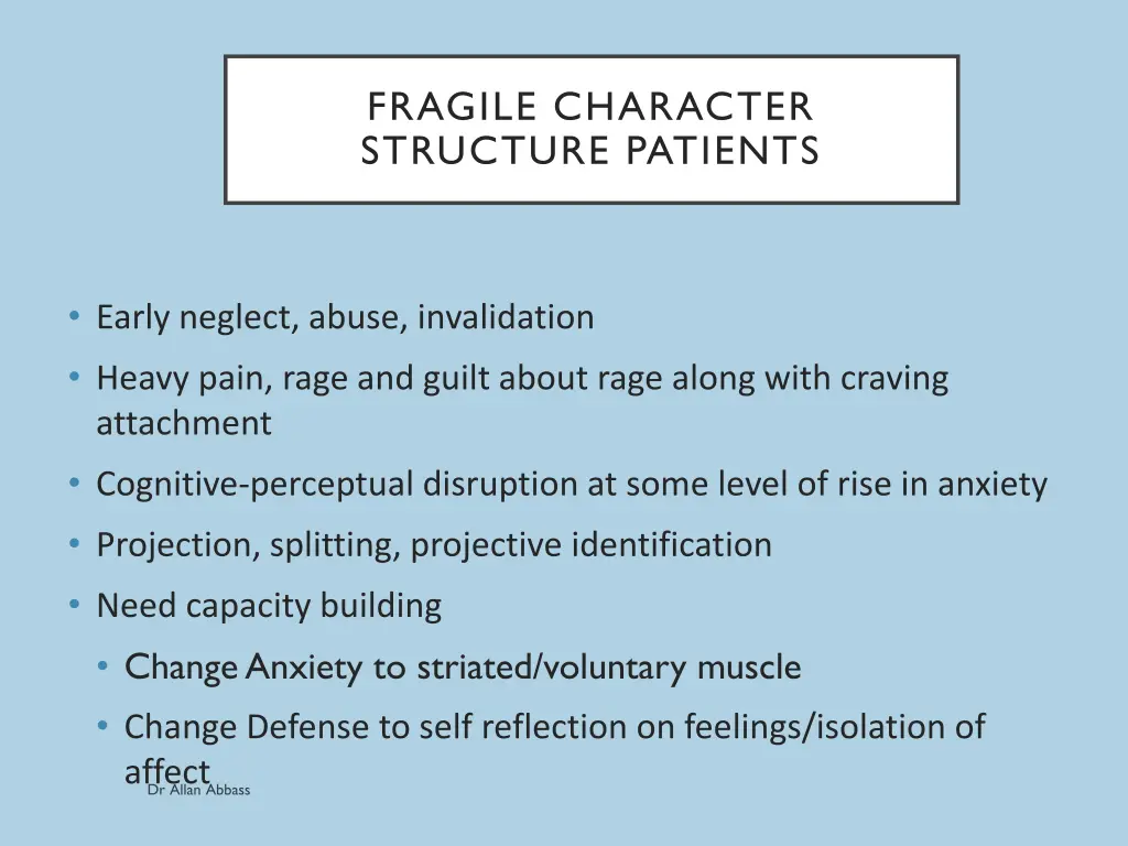 fragile character structure patients