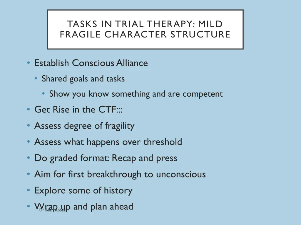 tasks in trial therapy mild fragile character