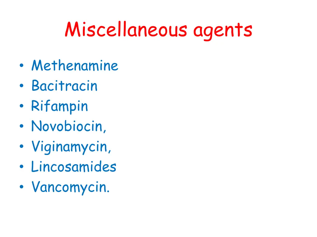 miscellaneous agents