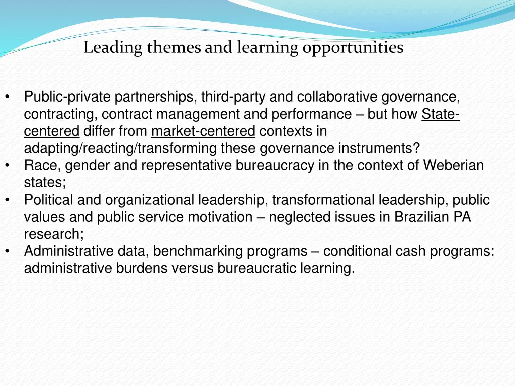 leading themes and learning opportunities