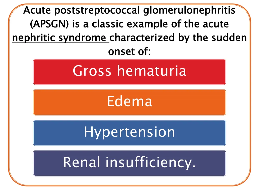 acute apsgn is a classic example of the acute
