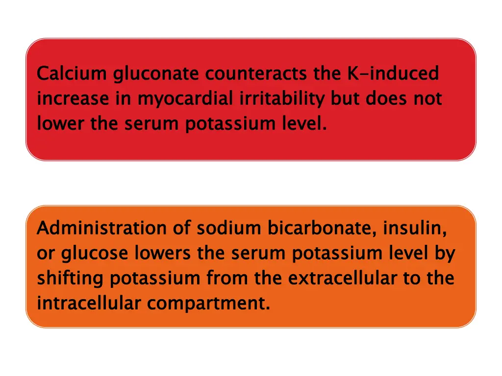 calcium gluconate counteracts the k induced