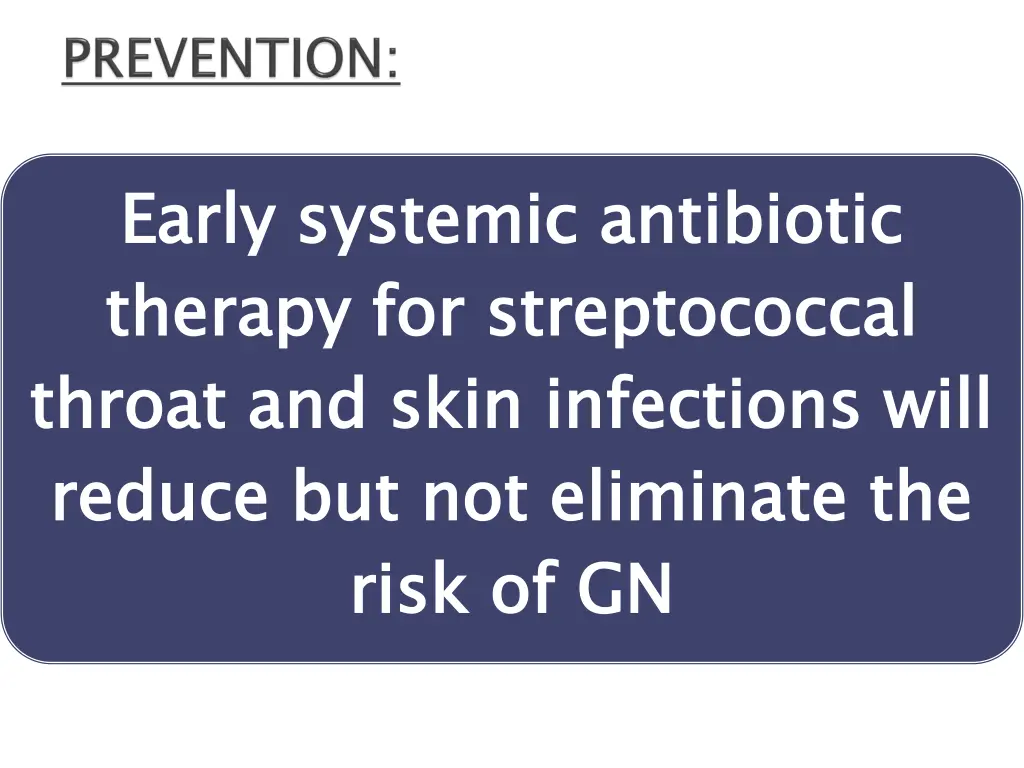 early systemic antibiotic therapy