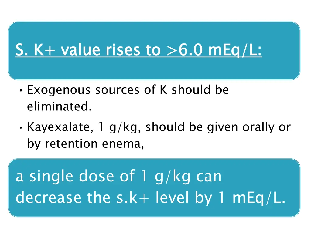 s k value rises to 6 0 meq l