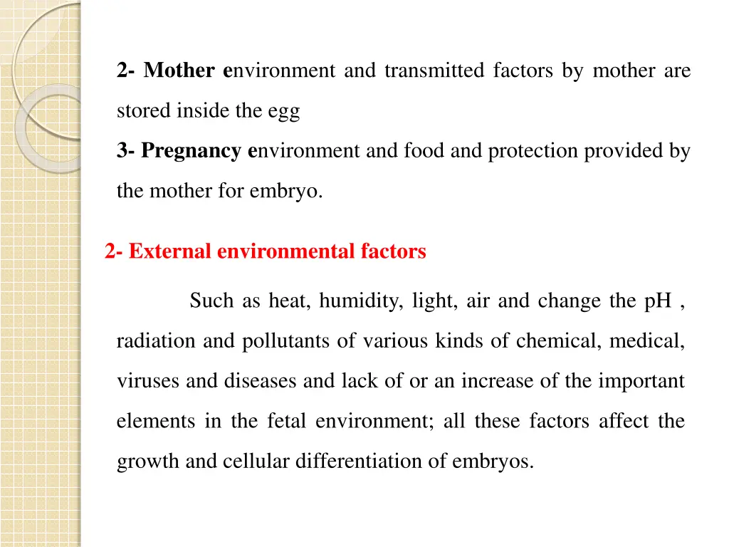 2 mother e nvironment and transmitted factors