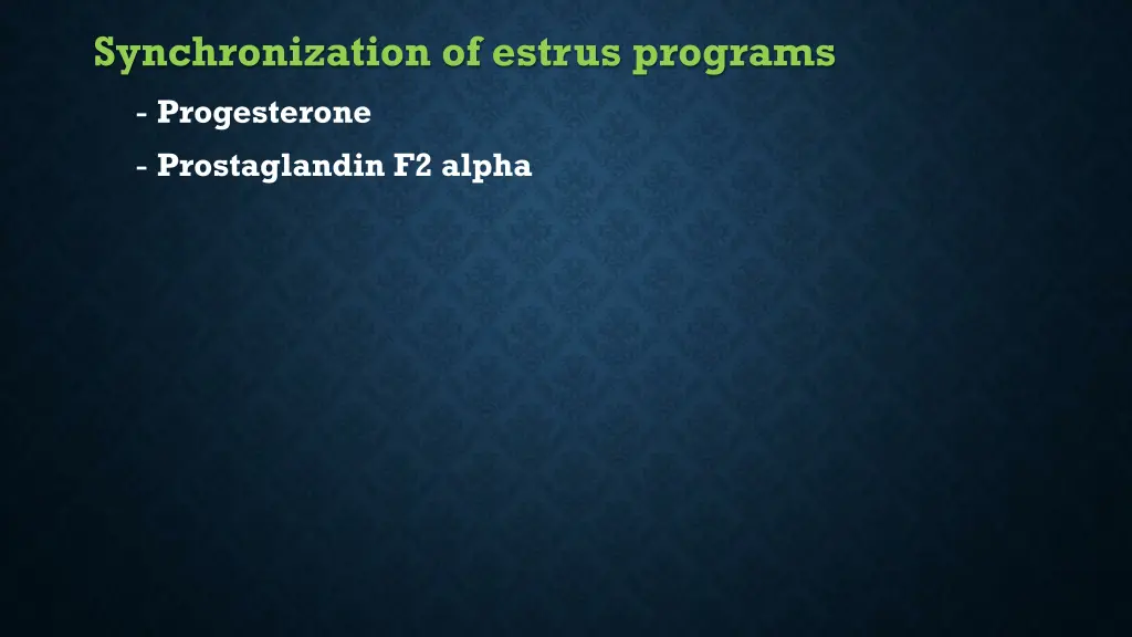 synchronization of estrus programs progesterone