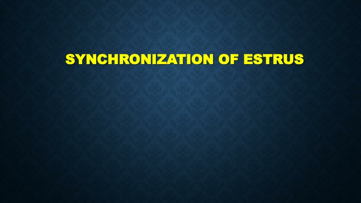 synchronization of estrus synchronization