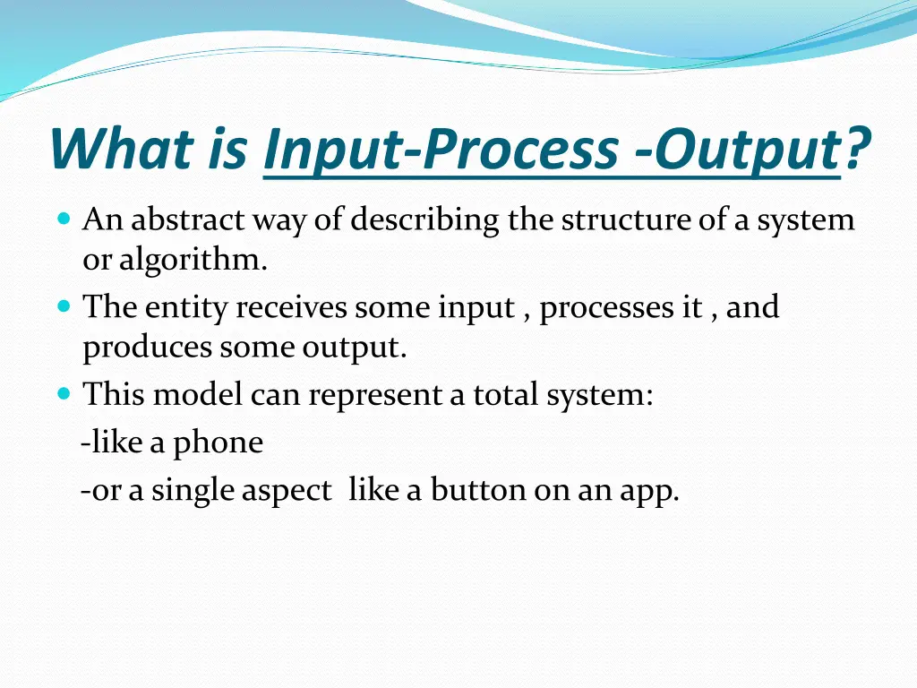 what is input process output
