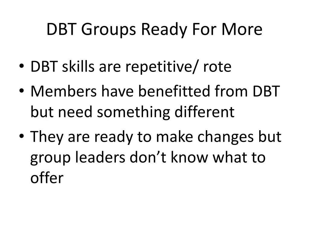 dbt groups ready for more