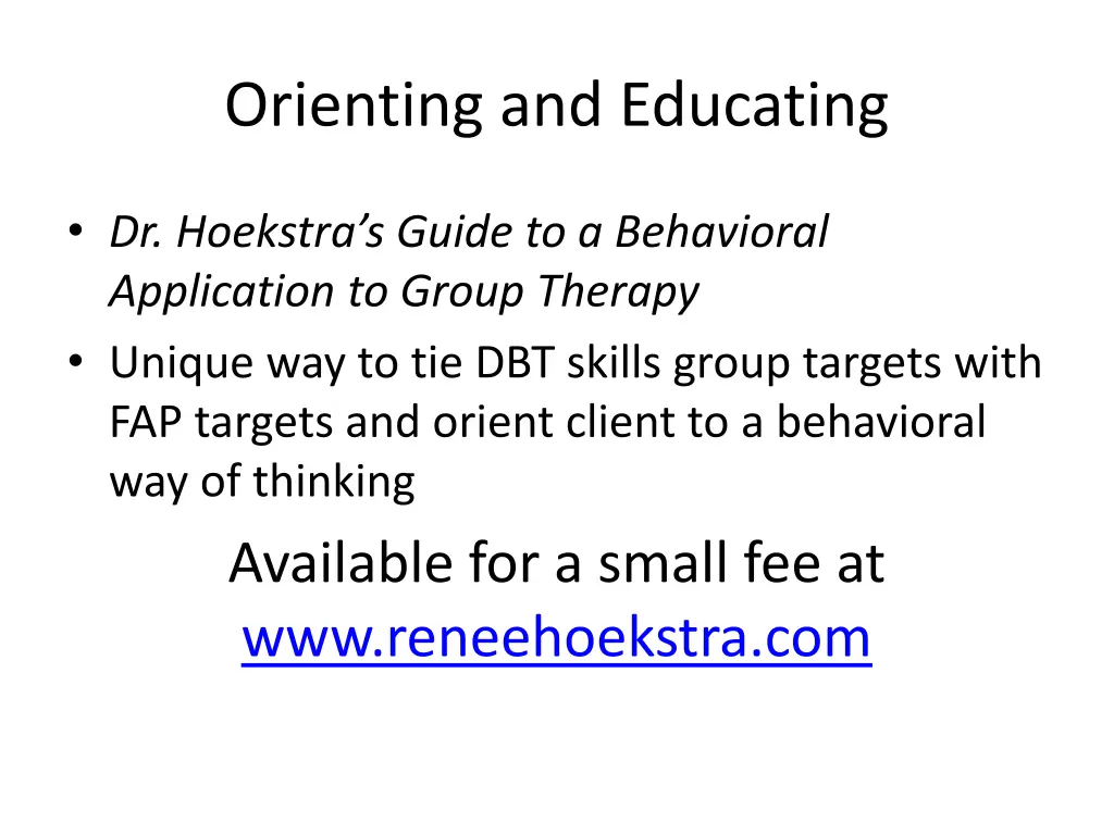 orienting and educating
