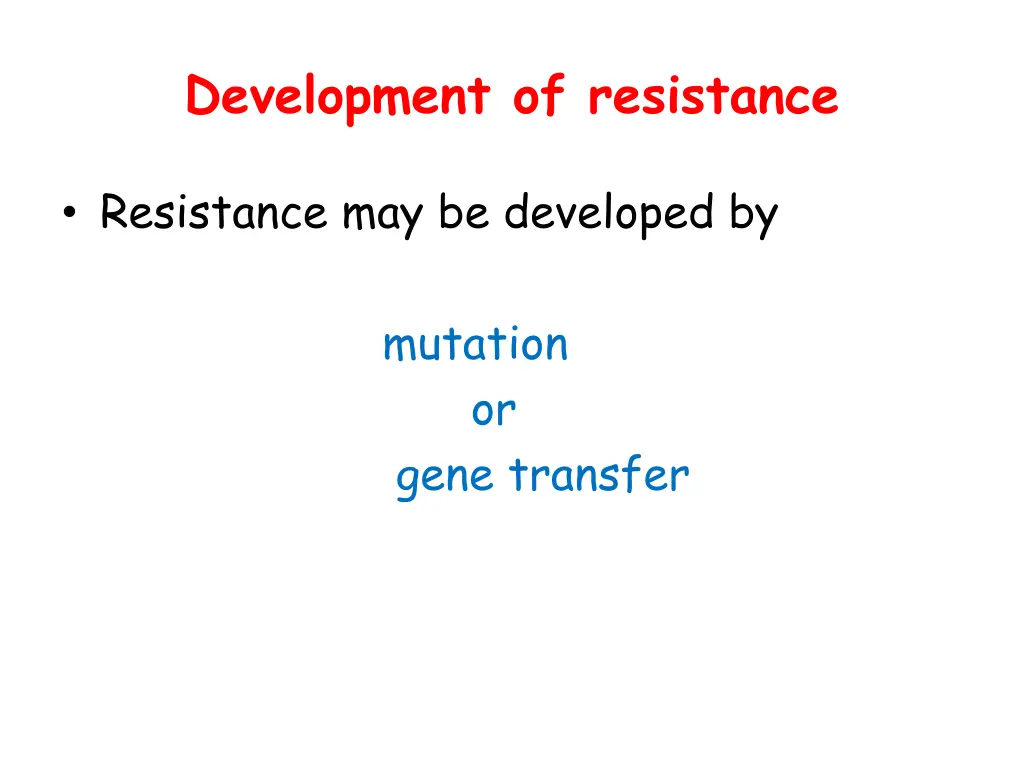 development of resistance