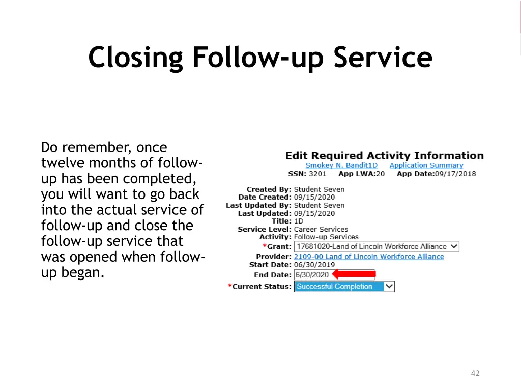 closing follow up service