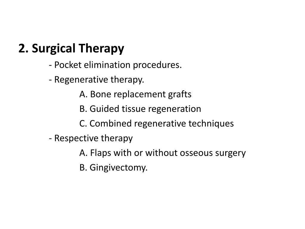 2 surgical therapy pocket elimination procedures