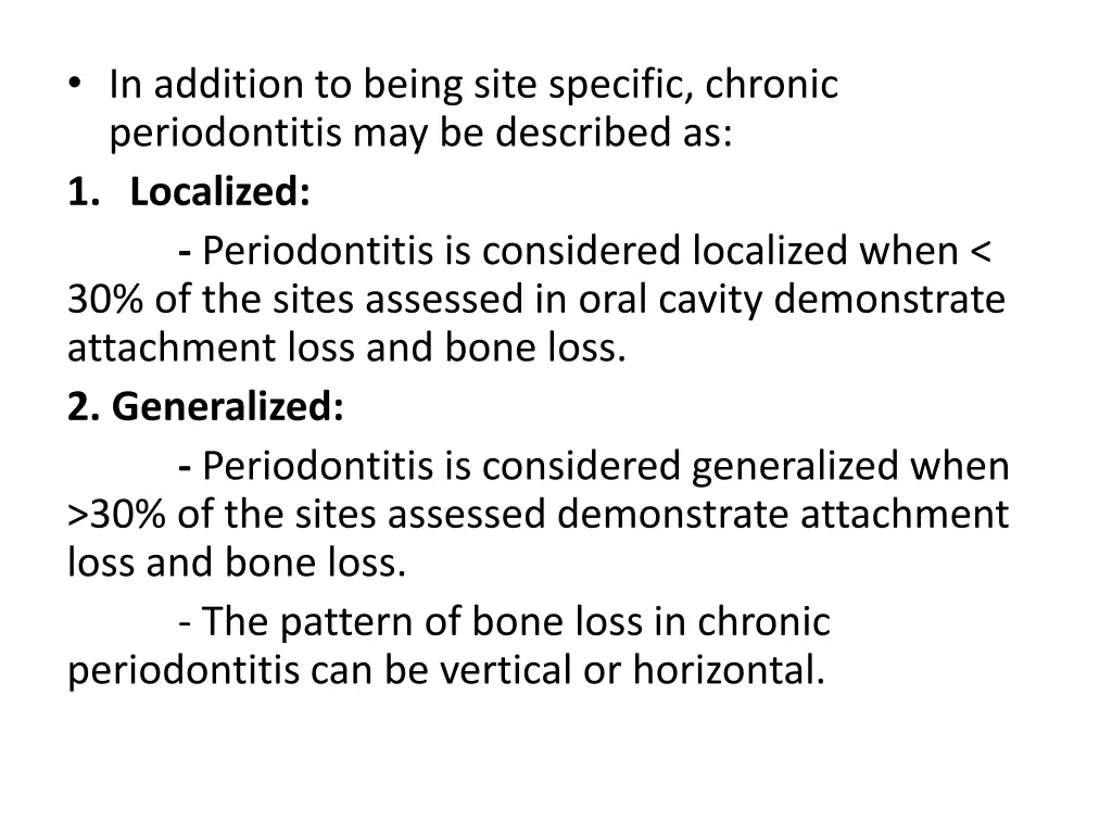 in addition to being site specific chronic