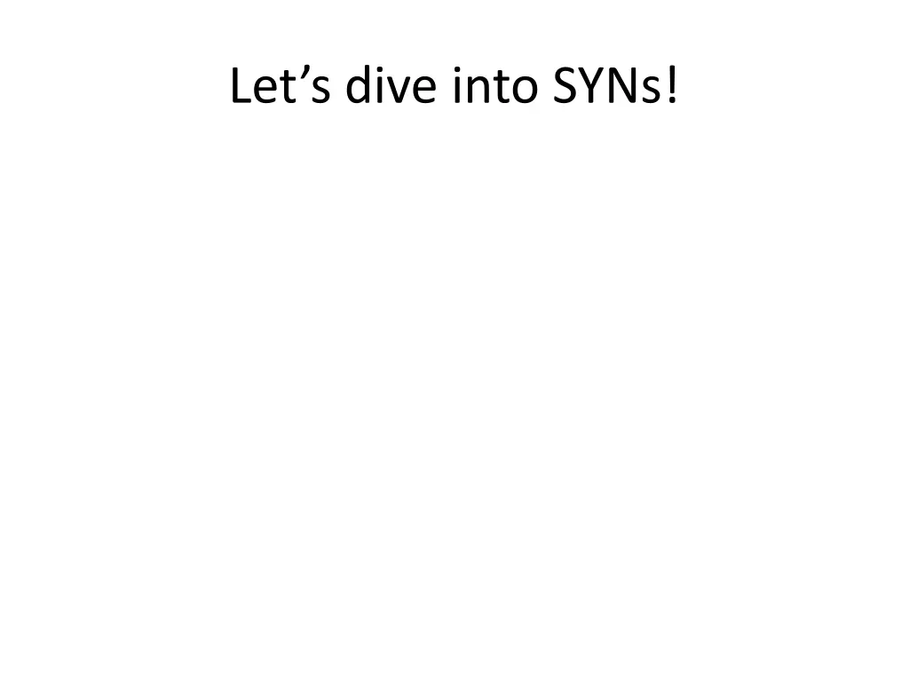 let s dive into syns