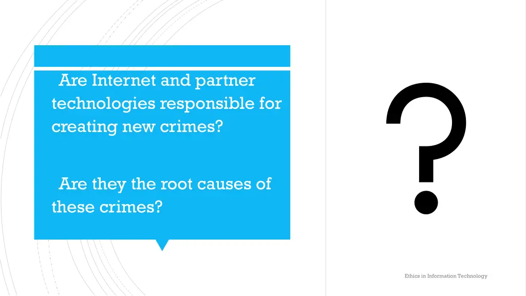 are internet and partner technologies responsible