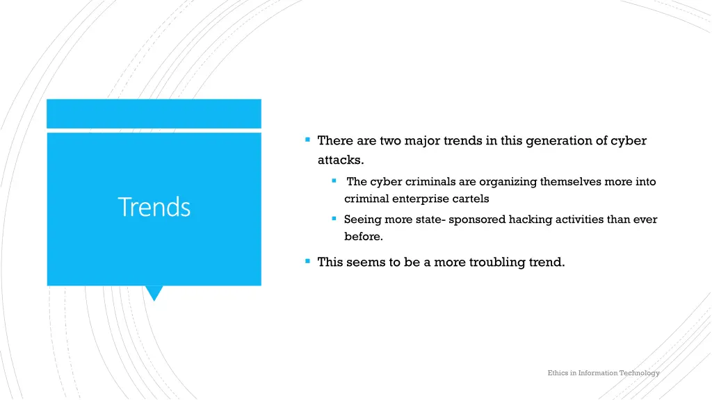 there are two major trends in this generation
