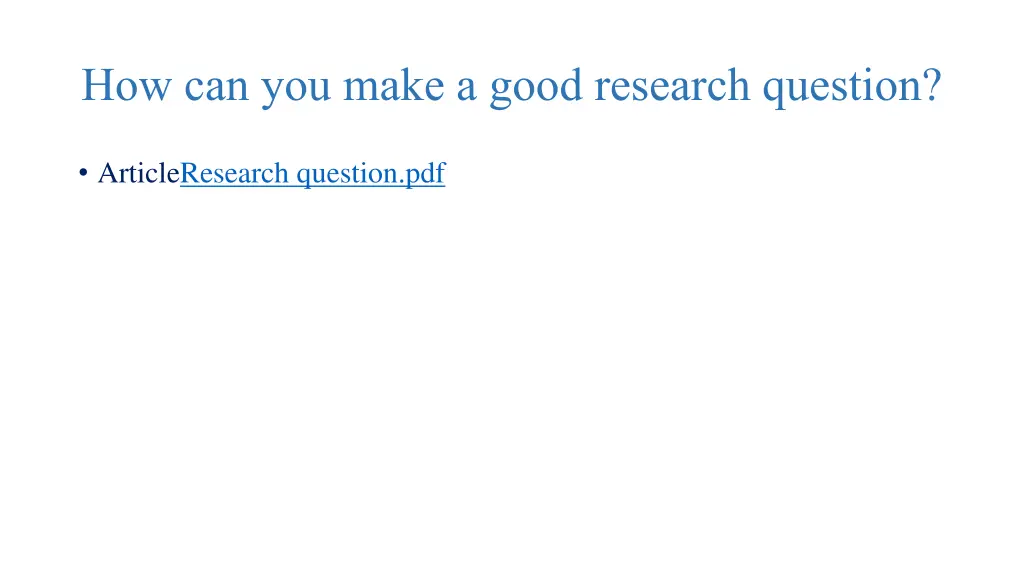 how can you make a good research question