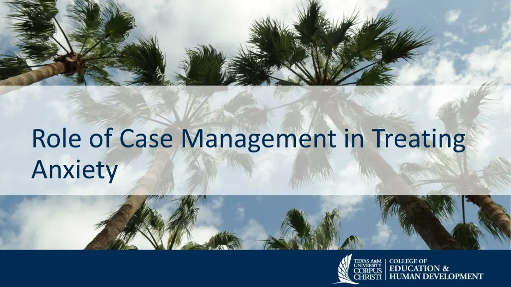 role of case management in treating anxiety