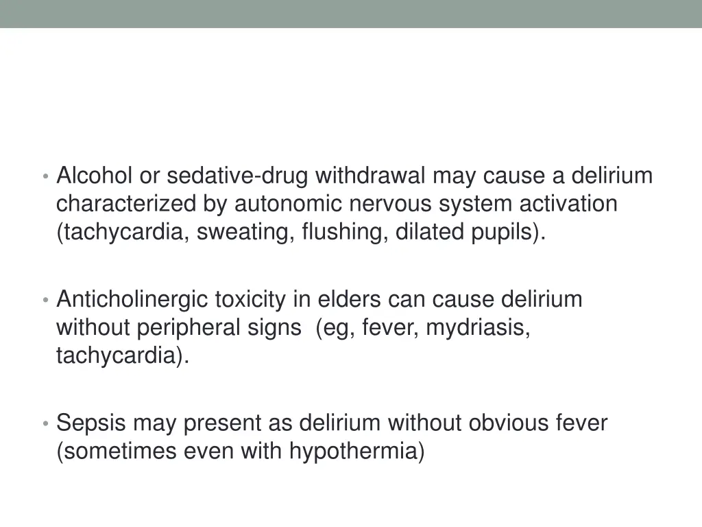 alcohol or sedative drug withdrawal may cause