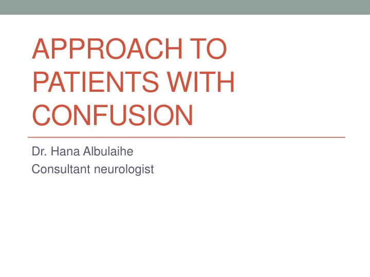 approach to patients with confusion