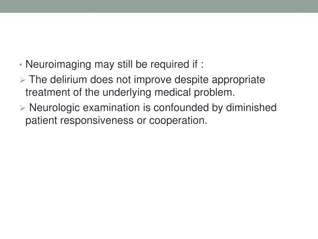 neuroimaging may still be required