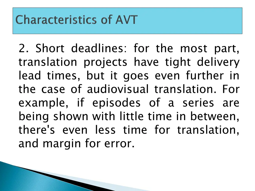 2 short deadlines for the most part translation
