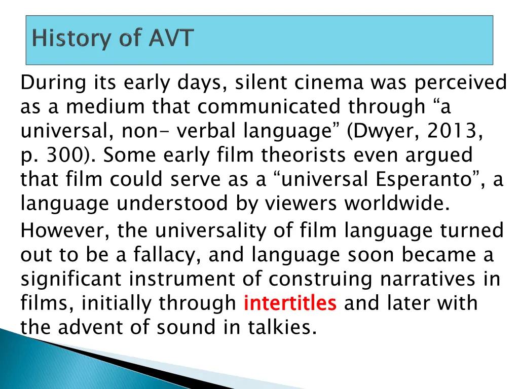 during its early days silent cinema was perceived