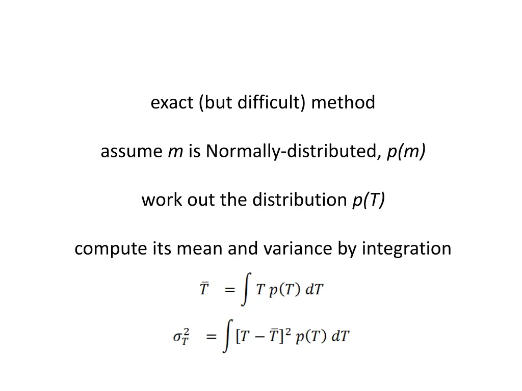 exact but difficult method