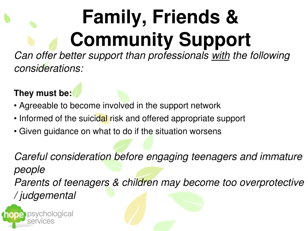 family friends community support can offer better