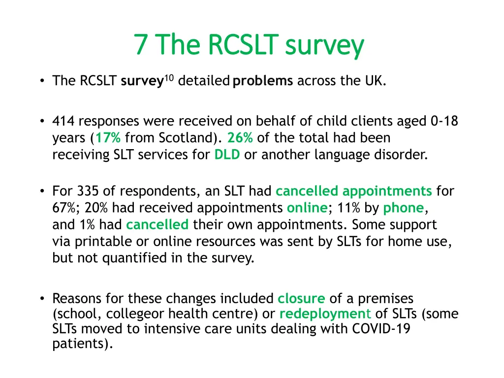 7 7 the rcslt survey the rcslt survey