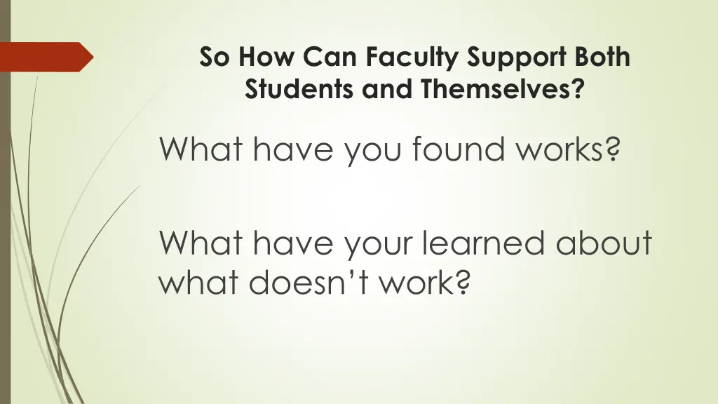 so how can faculty support both students