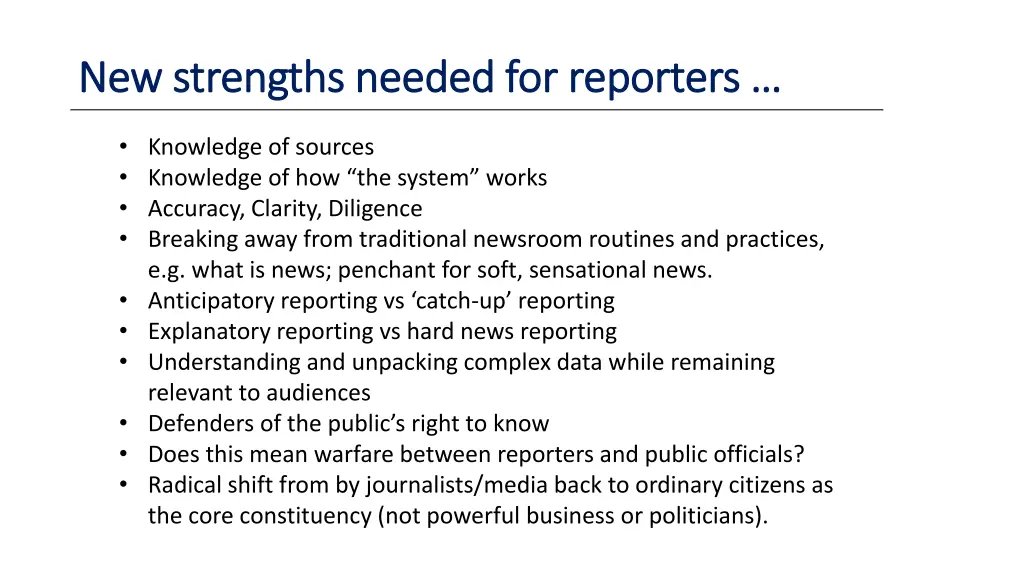 new strengths needed for reporters new strengths