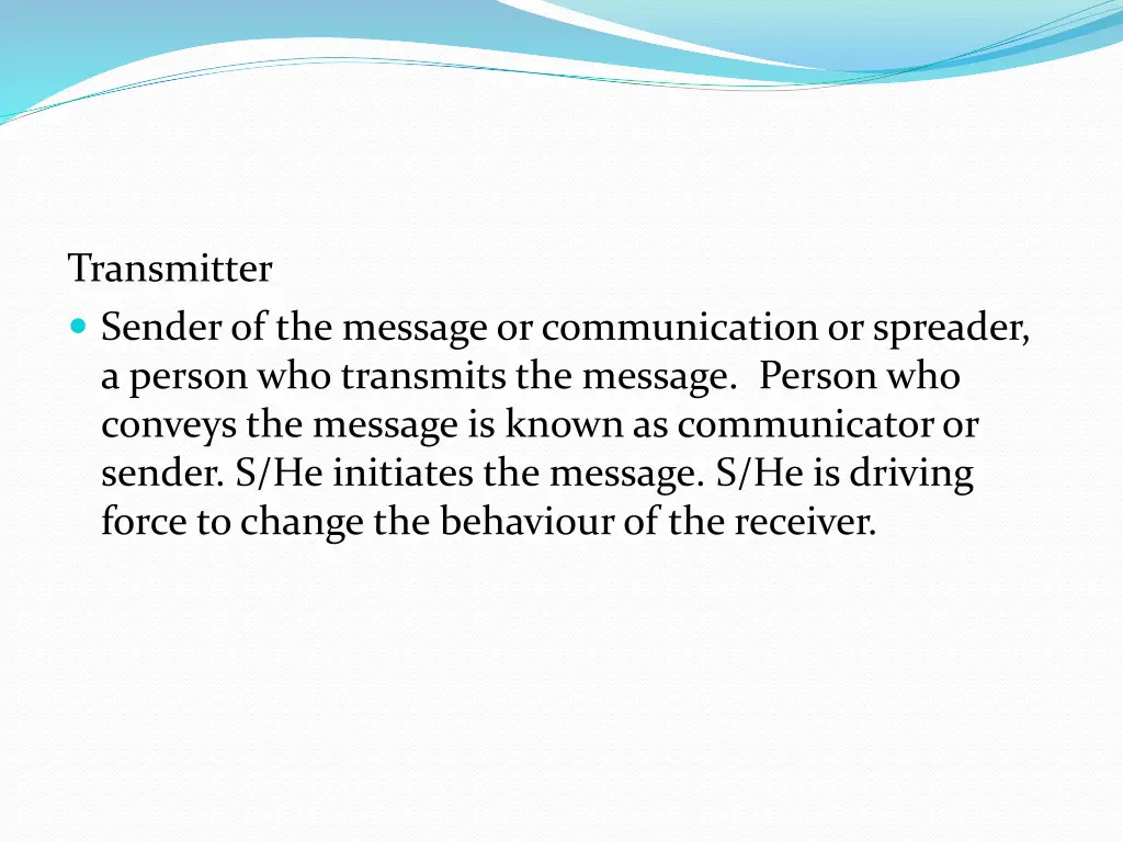 transmitter sender of the message