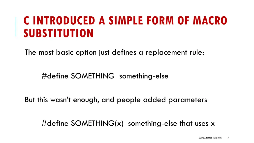 c introduced a simple form of macro substitution