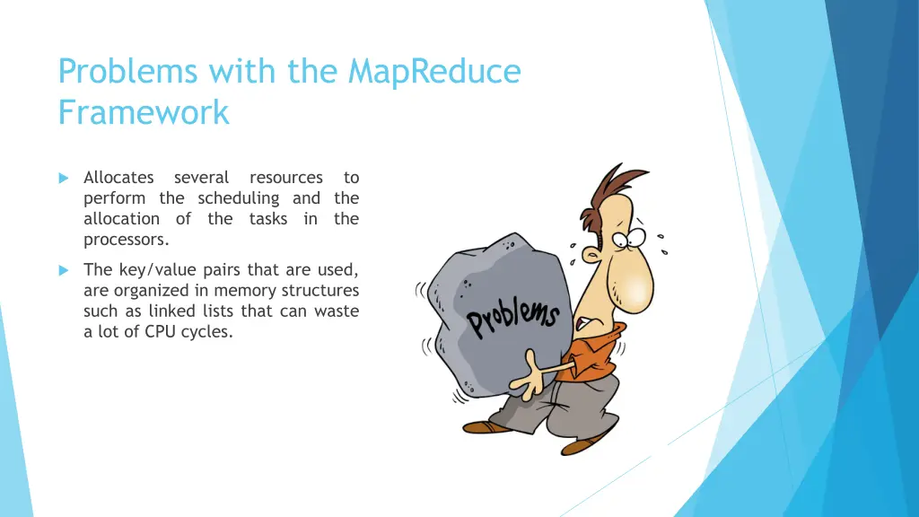 problems with the mapreduce framework