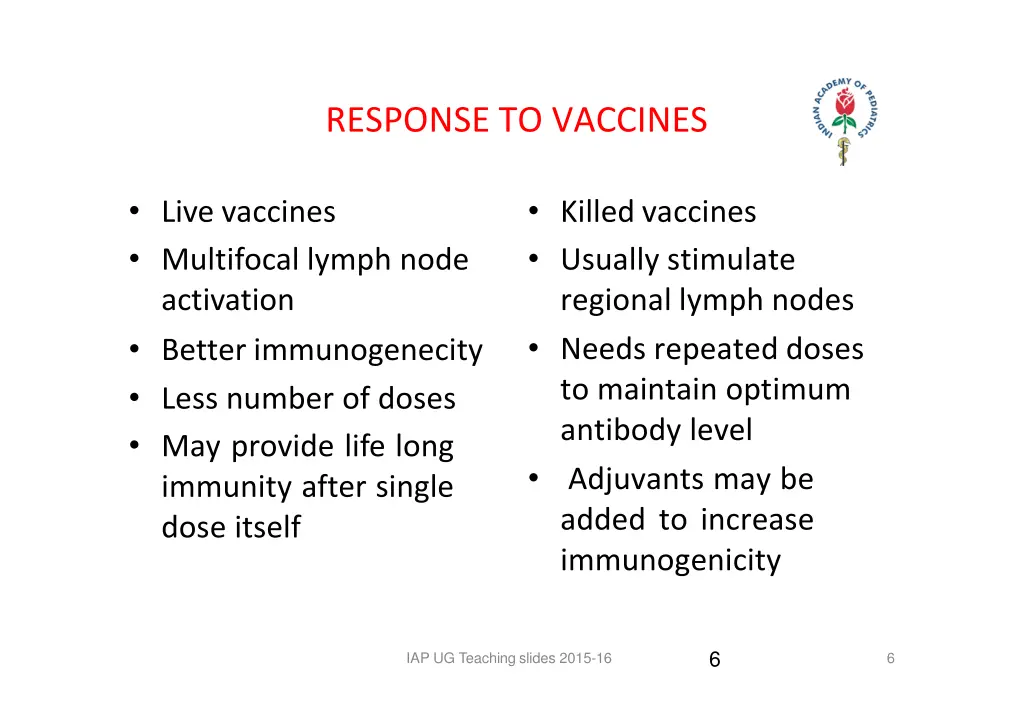 response to vaccines
