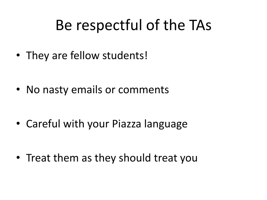 be respectful of the tas