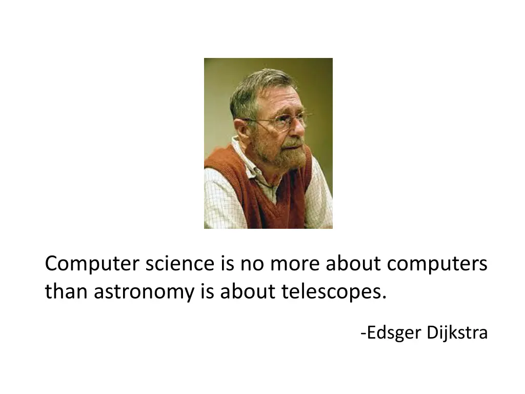 computer science is no more about computers than
