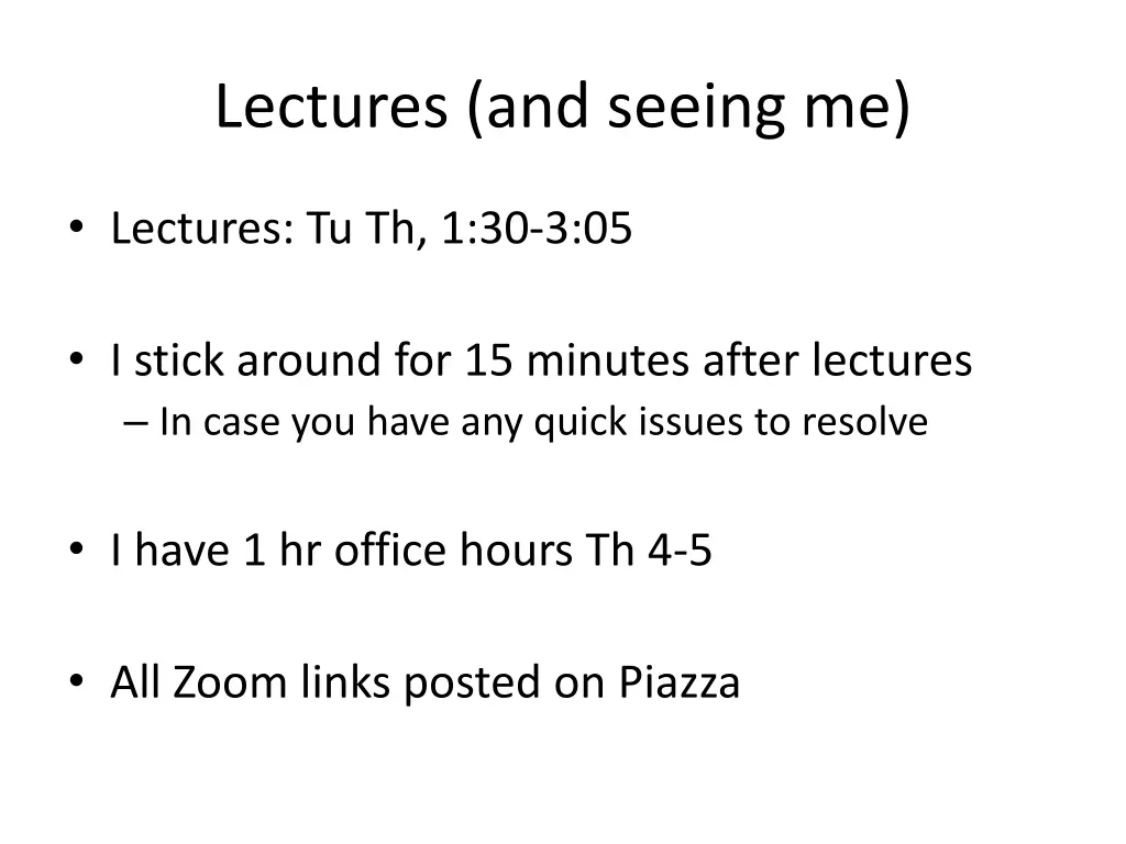 lectures and seeing me
